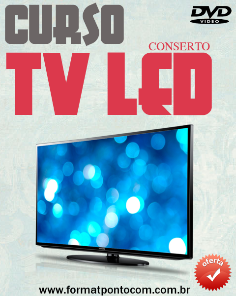 Curso Conserto em TV LED