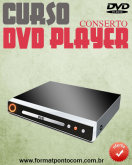 Curso Conserto em DVD-Player